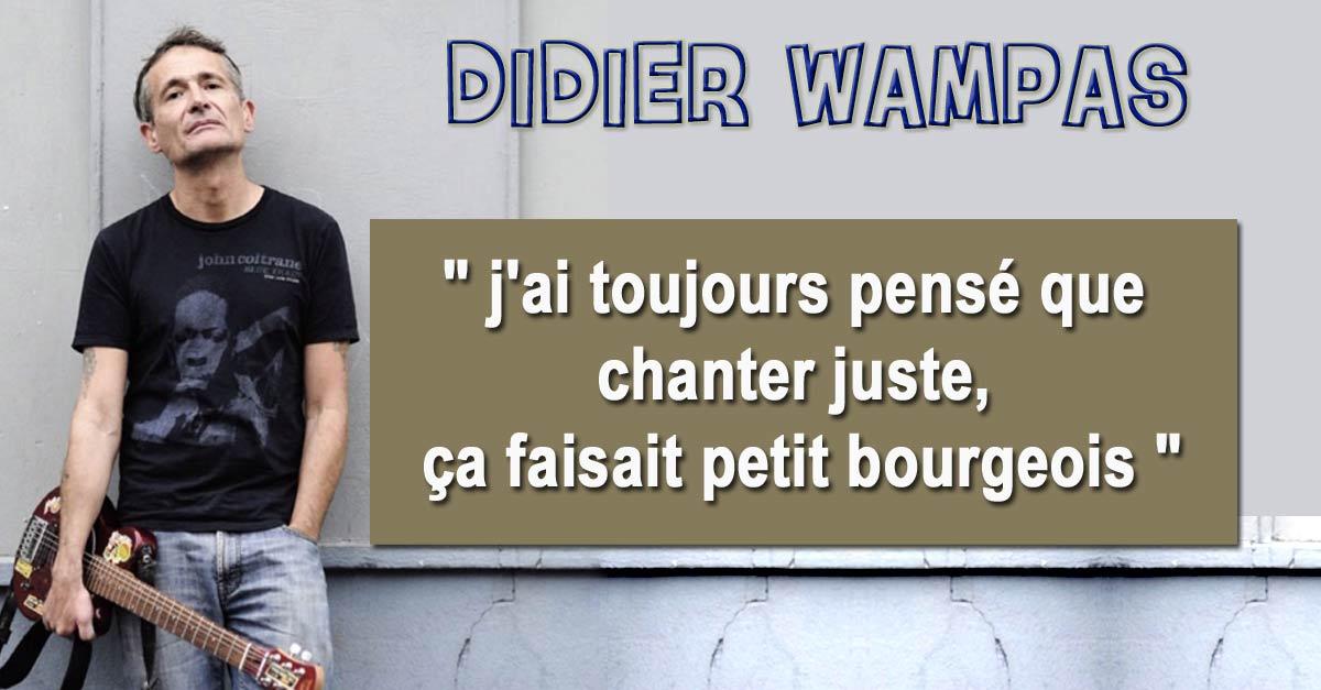 Didier Wampas Chanter Juste Ca Fait Petit Bourgeois Culturesco