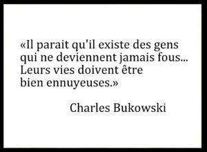 Charles Bukowski Poete Des Marginaux Au Cœur De La Folie Culturesco